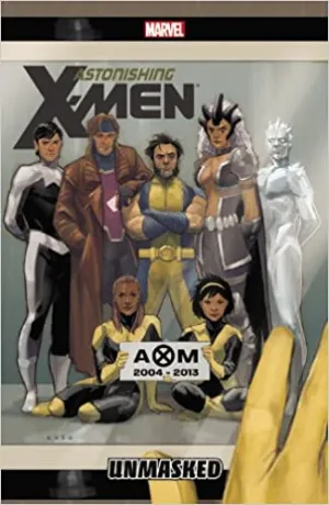 Astonishing X-Men Volume 12 Unmasked